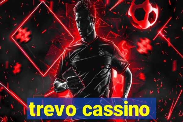 trevo cassino